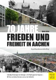 Cover von 70 Jahre Frieden und Freiheit in Aachen