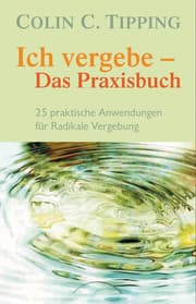 Cover von Ich vergebe - Das Praxisbuch