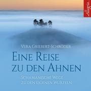 Cover von Eine Reise zu den Ahnen