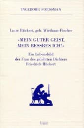 Cover von Luise Rückert geb. Wiethaus Fischer. 'Mein guter Geist, mein beßres Ich!'