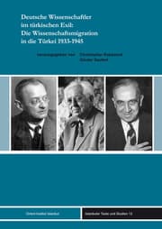 Cover von Deutsche Wissenschaftler im türkischen Exil: Die Wissenschaftsmigration in die Türkei 1933-1945