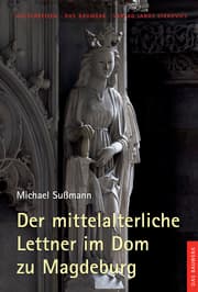 Cover von Der mittelalterliche Lettner im Dom zu Magdeburg