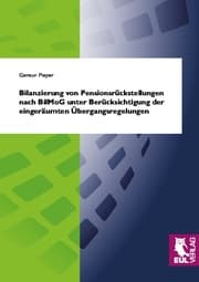 Cover von Bilanzierung von Pensionsrückstellungen nach BilMoG unter Berücksichtigung der eingeräumten Übergangsregelungen