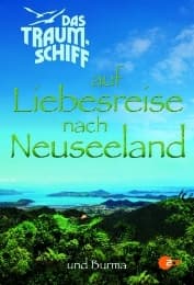 Cover von Das Traumschiff auf Liebesreise nach Neuseeland und Burma