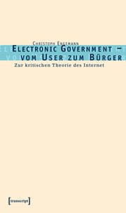 Cover von Electronic Government: vom User zum Bürger