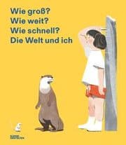 Cover von Wie groß? Wie weit? Wie schnell? Die Welt und ich
