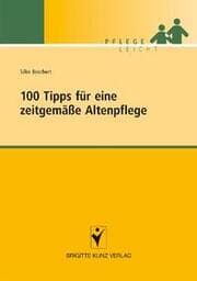 Cover von 100 Tipps für eine zeitgemäße Altenpflege