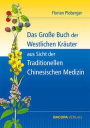 Cover von Das Große Buch der Westlichen Kräuter aus Sicht der Traditionellen Chinesischen Medizin