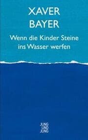 Cover von Wenn die Kinder Steine ins Wasser werfen