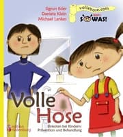 Cover von Volle Hose. Einkoten bei Kindern: Prävention und Behandlung