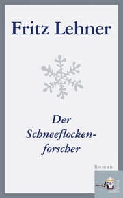 Cover von Der Schneeflockenforscher