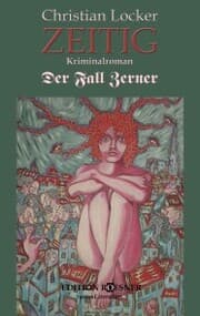 Cover von ZEITIG: Kriminalroman. Der Fall Zerner