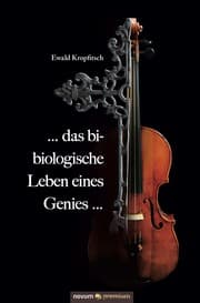 Cover von ... das bi-biologische Leben eines Genies ...