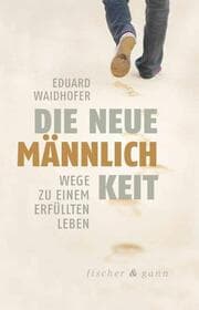 Cover von Die neue Männlichkeit
