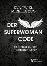 Cover von Der Superwoman Code - So findest du den perfekten Lover