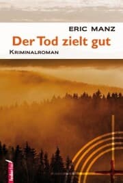 Cover von Der Tod zielt gut: Österreich Krimi