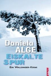 Cover von Eiskalte Spur. Alpenkrimi