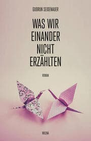 Cover von Was wir einander nicht erzählten