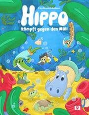 Cover von Hippo kämpft gegen den Müll