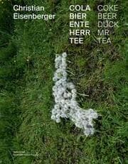 Cover von Christian Eisenberger Cola Bier Ente Herr Tee