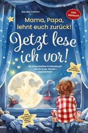 Cover von Mama, Papa, lehnt euch zurück: Jetzt lese ich vor!