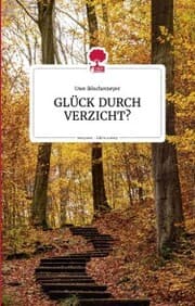 Cover von GLÜCK DURCH VERZICHT?