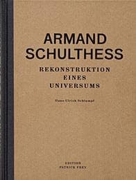 Cover von Armand Schulthess. Rekonstruktion eines Universums