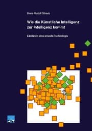 Cover von Wie die Künstliche Intelligenz zur Intelligenz kommt