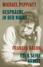 Cover von Gespräche in der Nacht - Francis Bacon über seine Arbeit
