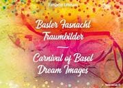 Cover von Basler Fasnacht - Traumbilder / Carnival of Basel - Dream Images