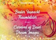 Cover von Basler Fasnacht - Traumbilder / Carnival of Basel - Dream Images