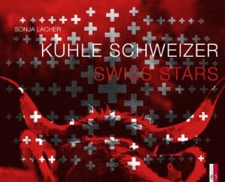 Cover von Kuhle Schweizer - Swiss Stars