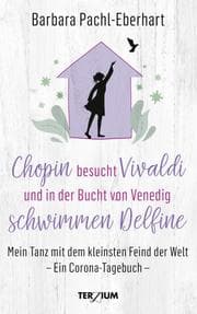 Cover von Chopin besucht Vivaldi und in der Bucht von Venedig schwimmen Delfine