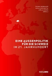 Cover von Eine Aussenpolitik für die Schweiz im 21. Jahrhundert