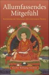 Cover von Allumfassendes Mitgefühl. Inspirierende Lösungen für schwierige Zeiten / Allumfassendes Mitgefühl