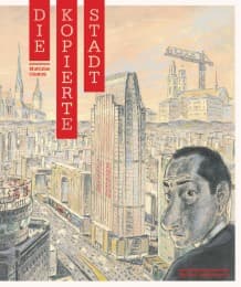 Cover von Die kopierte Stadt