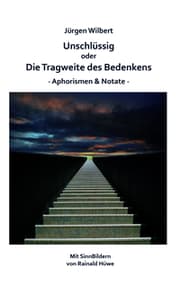 Cover von Unschlüssig oder Die Tragweite des Bedenkens