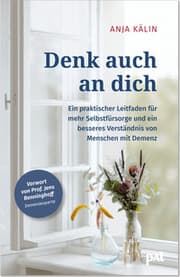 Cover von Denk auch an dich. Demenzberatung für Angehörige