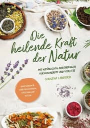 Cover von Die heilende Kraft der Natur