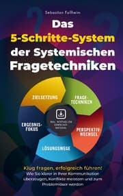 Cover von Das 5-Schritte-System der Systemischen Fragetechniken
