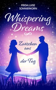 Cover von Whispering Dreams - Zwischen uns der Tag