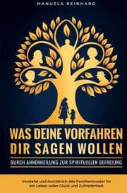 Cover von Was deine Vorfahren dir sagen wollen