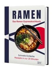 Cover von Ramen Express Kochbuch: Japanische Nudelsuppen in unter 20 Minuten - Schnelle & einfache Rezepte für Anfänger - Inkl. vegetarische & vegane Varianten