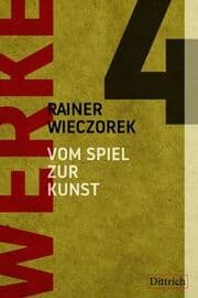 Cover von Werke 4. Vom Spiel zur Kunst