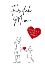 Cover von Für dich Mama - Worte aus meinem Herzen