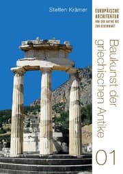Cover von Baukunst der griechischen Antike (Europäische Architektur von der Antike bis zur Gegenwart 1)