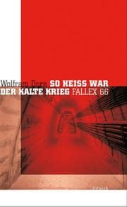 Cover von So heiss war der Kalte Krieg