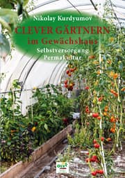 Cover von Clever gärtnern im Gewächshaus