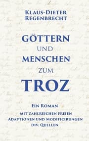 Cover von Göttern und Menschen zum Troz