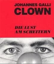 Cover von Clown - Die Lust am Scheitern